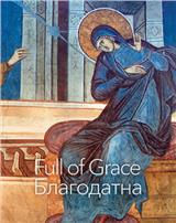 Blagodatna / Full of Grace